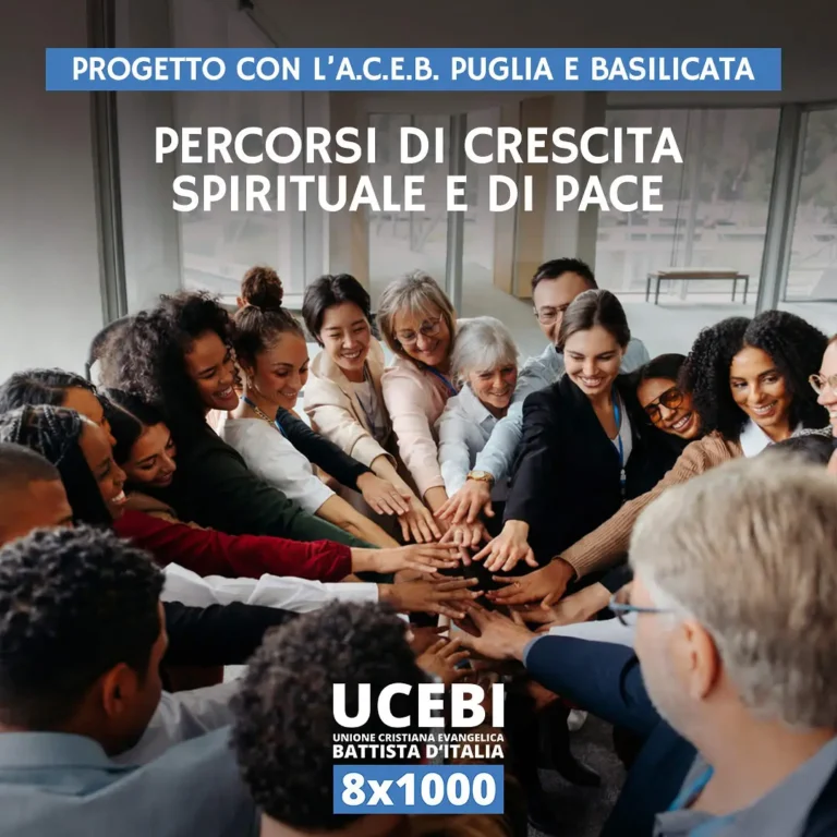 UCEBI - Il progetto “Costruiamo comunità di giustapace” con le Chiese Evangeliche Battiste di Puglia e Basilicata